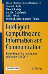Intelligent Computing and Information and Communication : Proceedings of 2nd International Conference, ICICC 2017