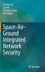 Space-Air-Ground Integrated Network Security Space-Air-Ground Integrated Network Security