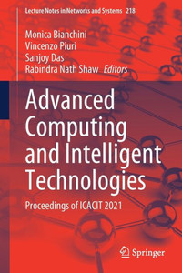 Advanced Computing and Intelligent Technologies : Proceedings of ICACIT 2021