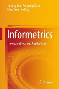 Informetrics : Theory, Methods and Applications