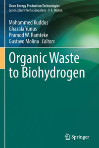 Organic Waste to Biohydrogen Organic Waste to Biohydrogen