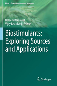 Biostimulants: Exploring Sources and Applications Biostimulants: Exploring Sources and Applications