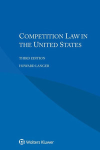 Competition Law in the United States Competition Law in the United States