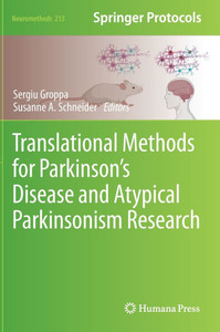 Translational Methods for Parkinson’s Disease and Atypical Parkinsonism Research Translational Methods for Parkinson’s Disease and Atypical Parkinsonism Research