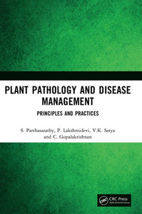 Plant Pathology and Disease Management : Principles and Practices Plant Pathology and Disease Management : Principles and Practices