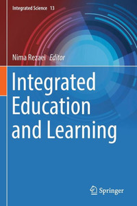 Integrated Education and Learning Integrated Education and Learning