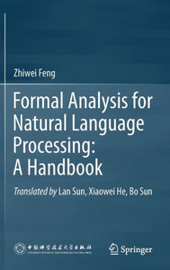 Formal Analysis for Natural Language Processing: A Handbook