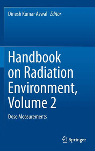 Handbook on Radiation Environment, Volume 2 : Dose Measurements Handbook on Radiation Environment, Volume 2 : Dose Measurements