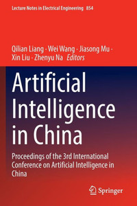 Artificial Intelligence in China : Proceedings of the 3rd International Conference on Artificial Intelligence in China Artificial Intelligence in China : Proceedings of the 3rd International Conference on Artificial Intelligence in China