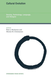 Cultural Evolution : Society, Technology, Language, and Religion Cultural Evolution : Society, Technology, Language, and Religion