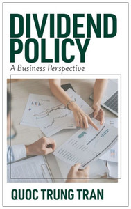 Dividend Policy : A Business Perspective Dividend Policy : A Business Perspective