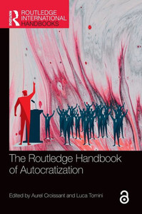 The Routledge Handbook of Autocratization The Routledge Handbook of Autocratization