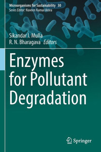 Enzymes for Pollutant Degradation