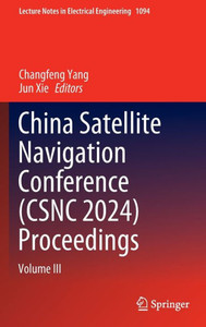 China Satellite Navigation Conference (CSNC 2024) Proceedings : Volume III China Satellite Navigation Conference (CSNC 2024) Proceedings : Volume III