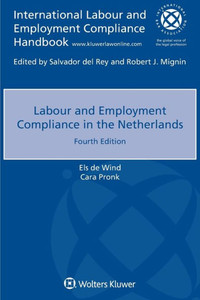 Labour and Employment Compliance in the Netherlands Labour and Employment Compliance in the Netherlands