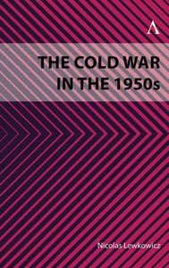 The Cold War in The 1950s The Cold War in The 1950s