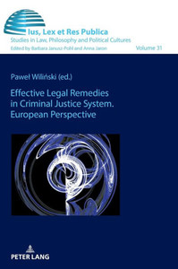Effective Legal Remedies in Criminal Justice System : European Perspective Effective Legal Remedies in Criminal Justice System : European Perspective