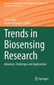 Trends in Biosensing Research : Advances, Challenges and Applications Trends in Biosensing Research : Advances, Challenges and Applications