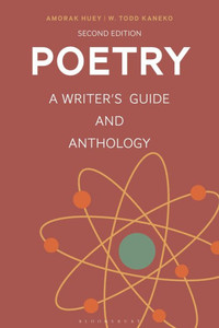 Poetry : A Writer's Guide and Anthology Poetry : A Writer's Guide and Anthology