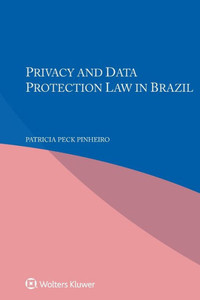 Privacy and Data Protection Law in Brazil