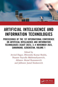 Artificial Intelligence and Information Technologies : Proceedings of the 1st International Conference on Artificial Intelligence and Information Technologies (ICAIIT 2023), 3-4 November 2023, Samarkand, Uzbekistan, Volume 1 Artificial Intelligence and Information Technologies : Proceedings of the 1st International Conference on Artificial Intelligence and Information Technologies (ICAIIT 2023), 3-4 November 2023, Samarkand, Uzbekistan, Volume 1