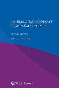 Intellectual Property Law in Saudi Arabia Intellectual Property Law in Saudi Arabia