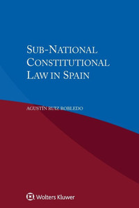 Sub-national Constitutional Law in Spain Sub-national Constitutional Law in Spain