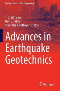 Advances in Earthquake Geotechnics