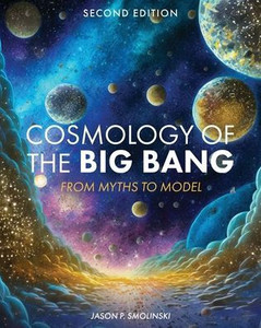 Cosmology of the Big Bang : From Myths to Model Cosmology of the Big Bang : From Myths to Model