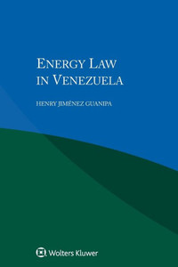 Energy Law in Venezuela Energy Law in Venezuela