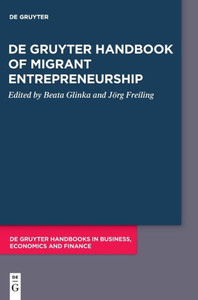De Gruyter Handbook of Migrant Entrepreneurship