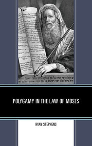 Polygamy in the Law of Moses Polygamy in the Law of Moses