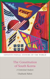 The Constitution of South Korea : A Contextual Analysis