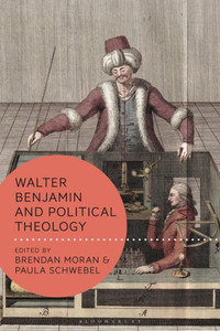 Walter Benjamin and Political Theology Walter Benjamin and Political Theology