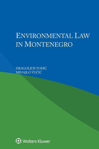 Environmental Law in Montenegro Environmental Law in Montenegro