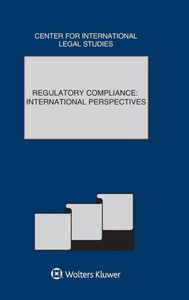Regulatory Compliance : International Perspectives Regulatory Compliance : International Perspectives