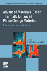 Advanced Materials Based Thermally Enhanced Phase Change Materials : Fundamentals and Applications