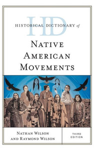 Historical Dictionary of Native American Movements Historical Dictionary of Native American Movements