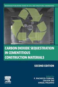 Carbon Dioxide Sequestration in Cementitious Construction Materials