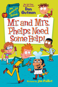 My Weirdtastic School #7: Mr. and Mrs. Phelps Need Some Help! - (Paperback or Softback) My Weirdtastic School #7: Mr. and Mrs. Phelps Need Some Help! - (Paperback or Softback)