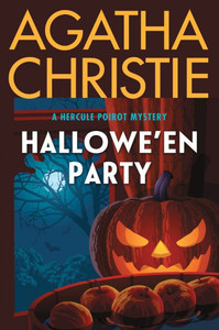 Hallowe'en Party: A Hercule Poirot Mystery: The Official Authorized Edition Hallowe'en Party: A Hercule Poirot Mystery: The Official Authorized Edition