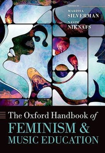 The Oxford Handbook of Feminism and Music Education