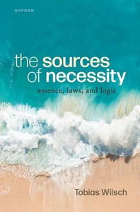 The Sources of Necessity: Essence, Laws, and Logic