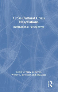 Cross-Cultural Crisis Negotiations: International Perspectives - (Hardback or Cased Book) Cross-Cultural Crisis Negotiations: International Perspectives - (Hardback or Cased Book)