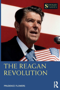 The Reagan Revolution - (Paperback or Softback) The Reagan Revolution - (Paperback or Softback)