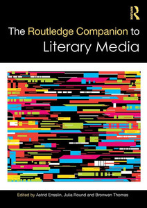 The Routledge Companion to Literary Media The Routledge Companion to Literary Media