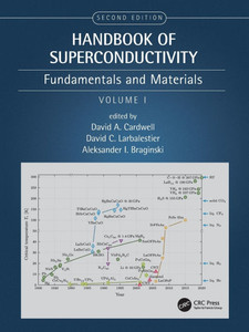 Handbook of Superconductivity: Fundamentals and Materials, Volume One Handbook of Superconductivity: Fundamentals and Materials, Volume One
