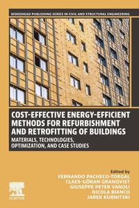 Cost-Effective Energy-Efficient Methods for Refurbishment and Retrofitting of Buildings: Materials, Technologies, Optimization, and Case Studies