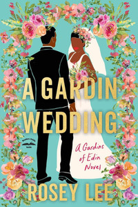 A Gardin Wedding: A Gardins of Edin Novel