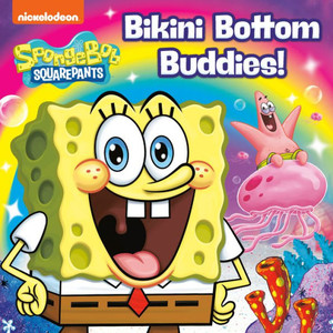 Bikini Bottom Buddies! (Spongebob Squarepants) Bikini Bottom Buddies! (Spongebob Squarepants)
